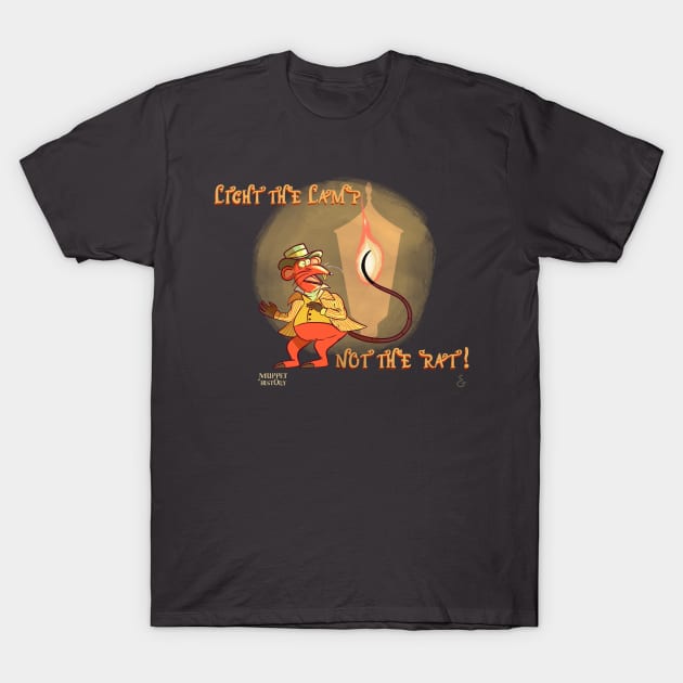 Light the Lamp Not the Rat! - Muppet History - T-Shirt | TeePublic